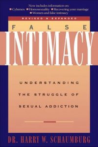 False Intimacy: Understanding the Struggle of Sexual Addiction