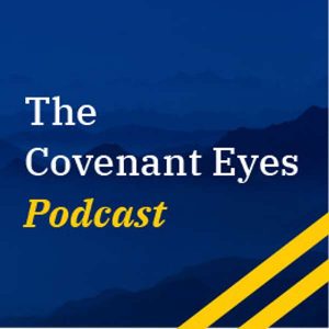 Covenant Eyes Podcast for Ministry Leaders