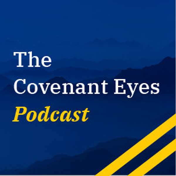 Covenant Eyes Podcast for Ministry Leaders