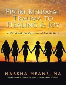 From Betrayal Trauma to Healing & Joy by Marsha Means