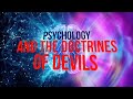 Psychology and the Doctrines of Devils